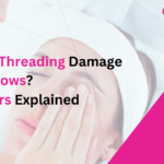 does threading damage eyebrows