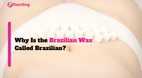 Why Is the Brazilian Wax Called Brazilian