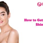 How to Get Glowing Skin?