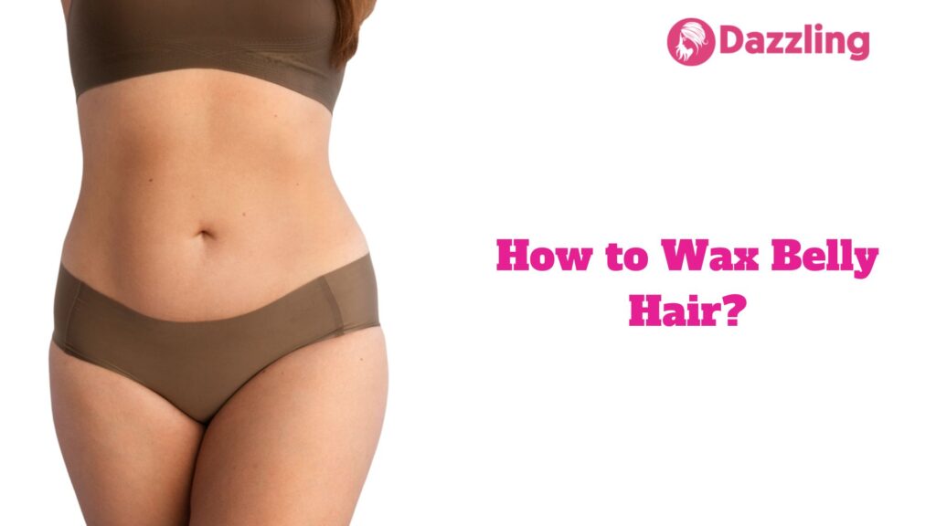 How to Wax Belly Hair?