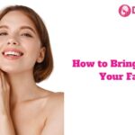 How to Bring Glow on Your Face?