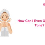 How Can I Even Out My Skin Tone?