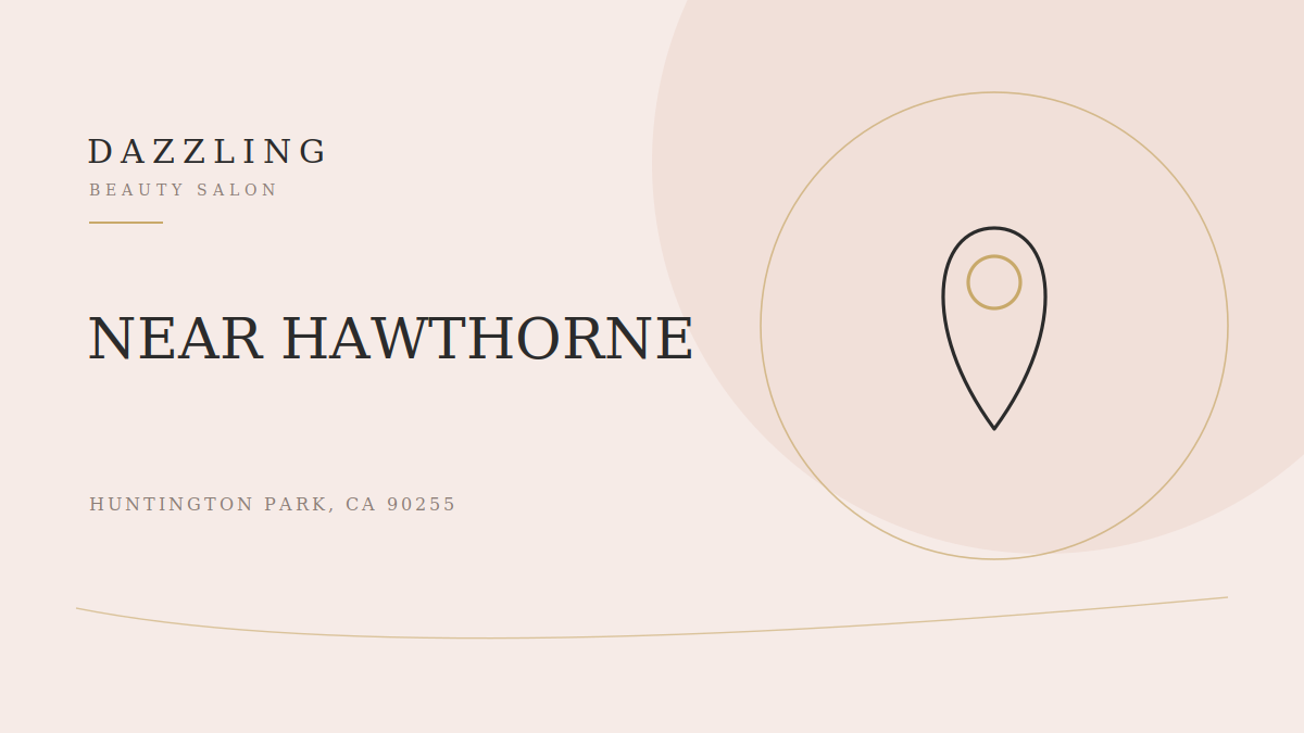 Beauty Salon Near Hawthorne, CA: Services & Directions to Dazzling