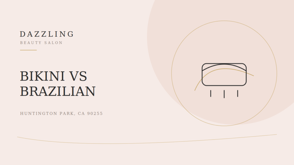 Bikini vs. Brazilian vs. Full Brazilian: Which Do You Need? (LA Guide)