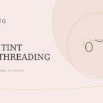 Eyebrow Tinting + Threading: The Perfect Brow Combo