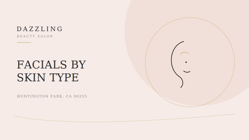 Facials by Skin Type: Oily, Dry & Combination (LA Guide)