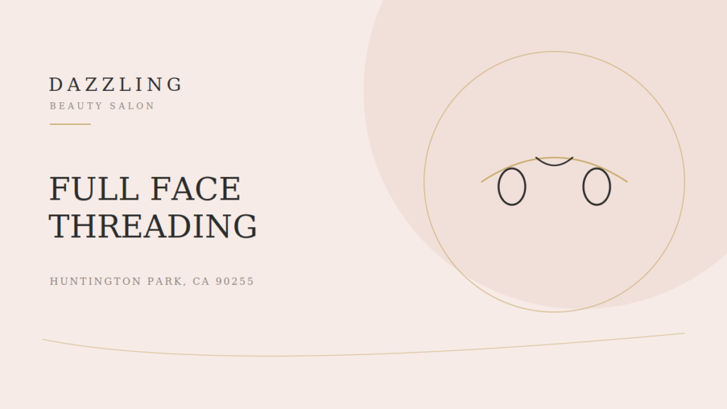 Full Face Threading: What to Expect at Your First Appointment