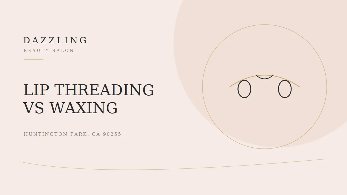 Upper Lip Threading vs. Waxing: Which Is Gentler?