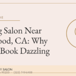 Waxing Salon Near Maywood, CA: Why Locals Book Dazzling — Dazzling Beauty Salon, Huntington Park CA
